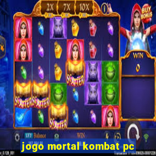 jogo mortal kombat pc